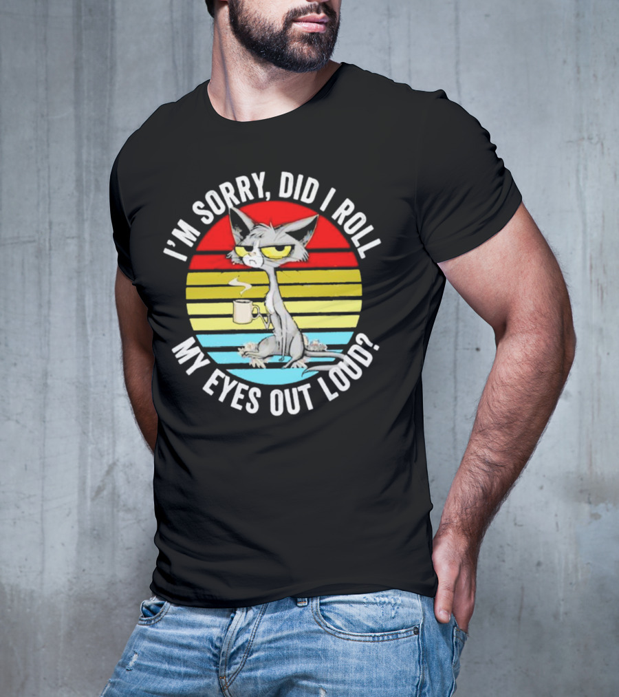 I'm Sorry Did I Roll My Eyes Out Loud Cat Retro Vintage Style Stripe T-Shirt