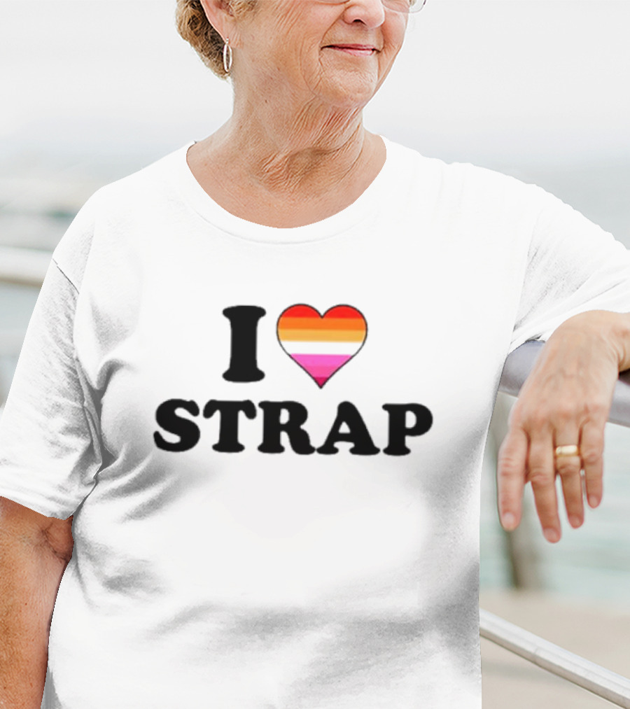 I Love Strap Lesbian Pride Heart T-Shirt