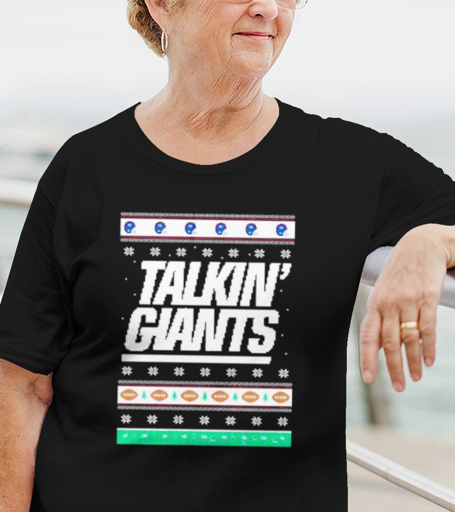 Talkin’ Giants Ugly Christmas Sweater Football T-Shirt