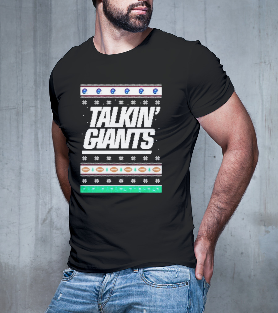 Talkin’ Giants Ugly Christmas Sweater Football T-Shirt