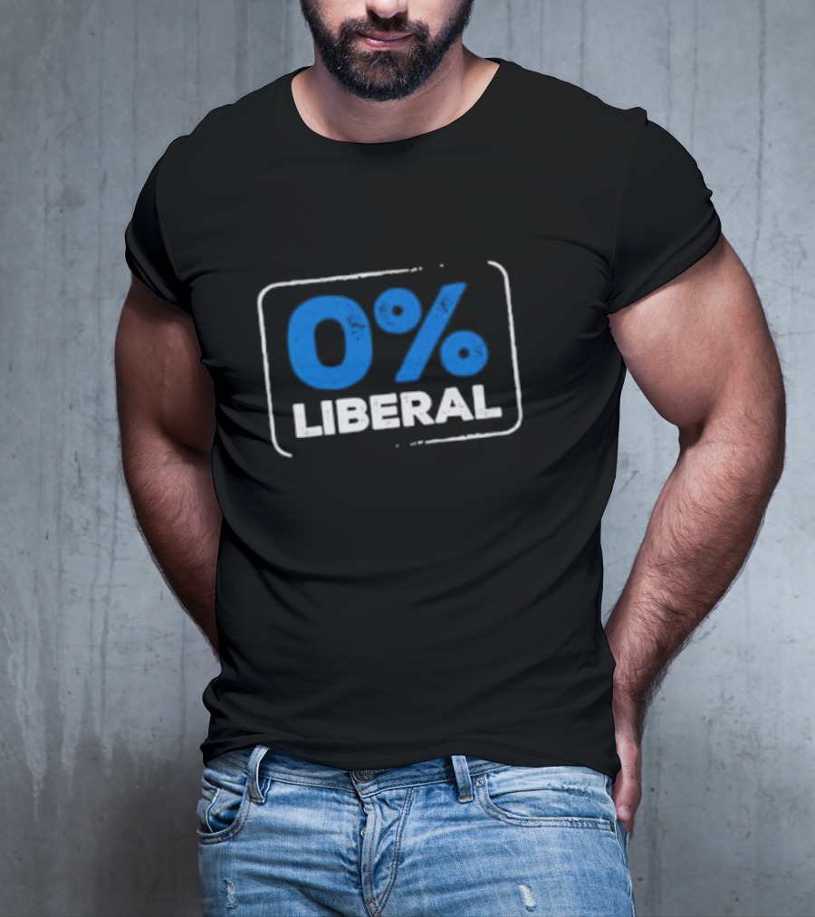 0% Liberal T-Shirt