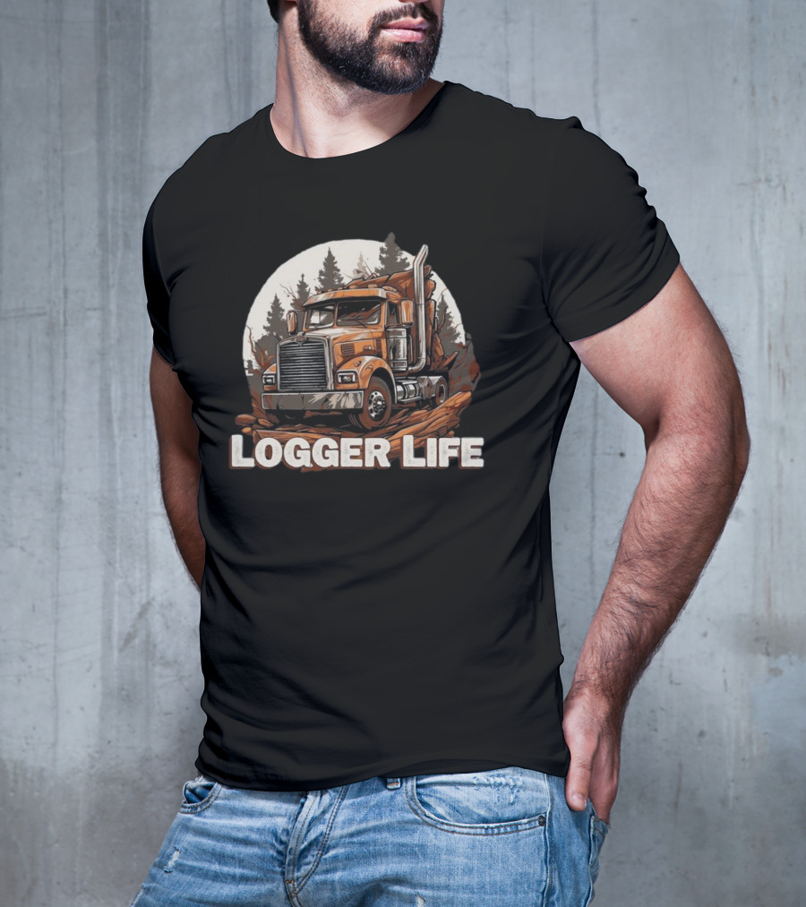 Logger Life Truck In The Woods T-Shirt