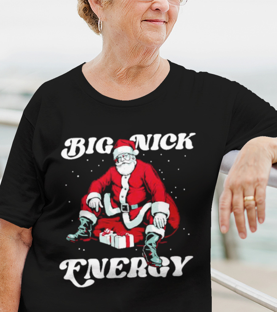 Santa Big Nick Energy Christmas Santa Claus Sitting With Gifts T-Shirt