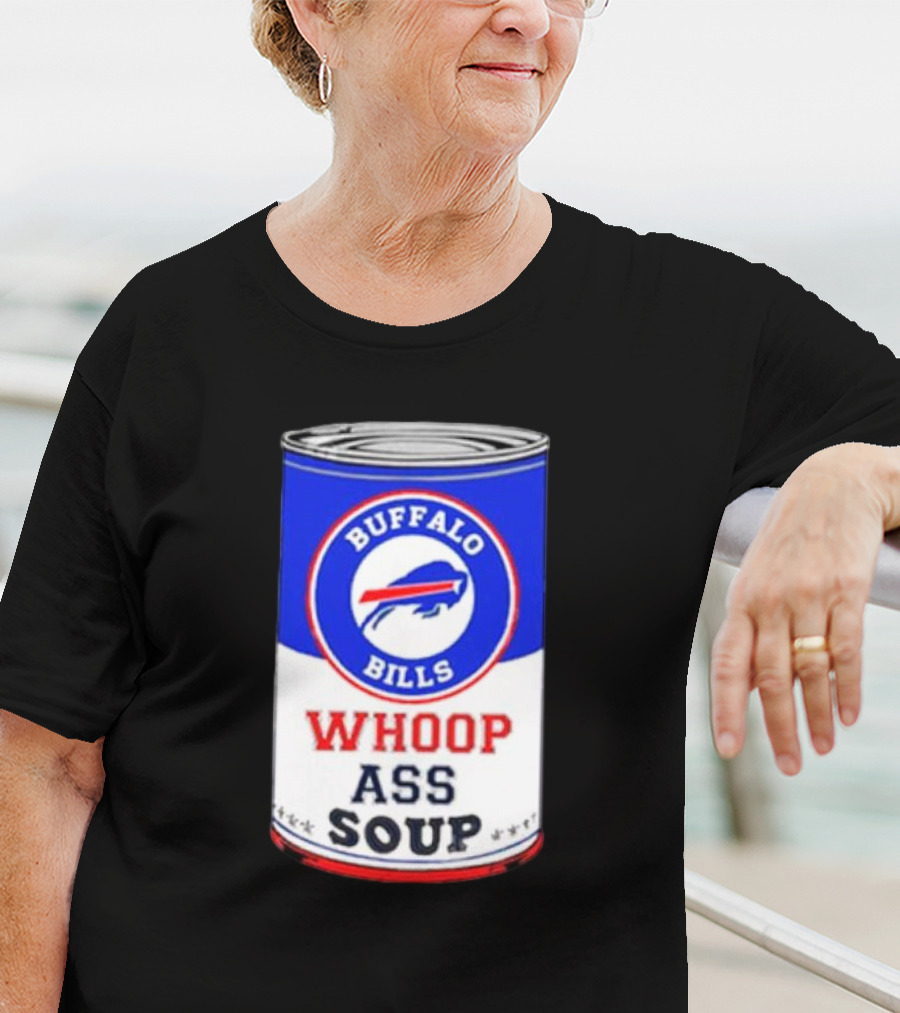 Buffalo Bills Whoop Ass Soup Can T-Shirt