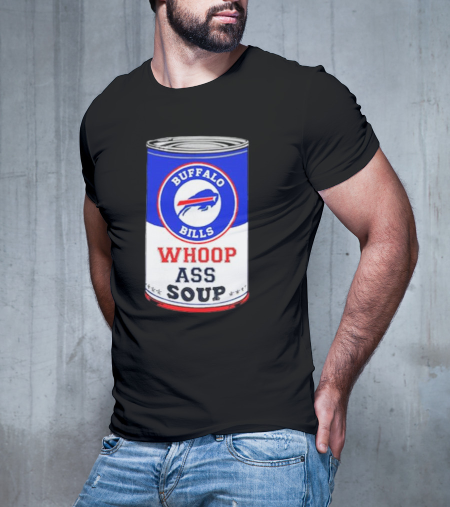 Buffalo Bills Whoop Ass Soup Can T-Shirt