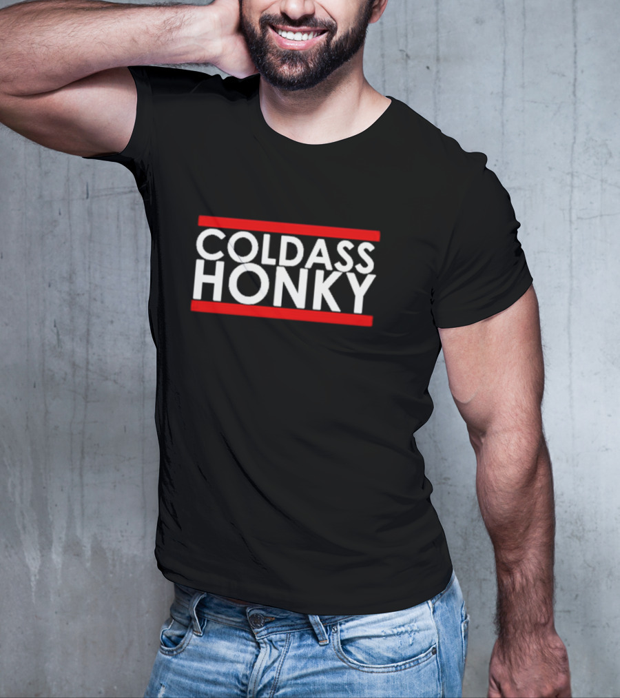 COLD ASS HONKY White Bold Letters Red Bars T-Shirt