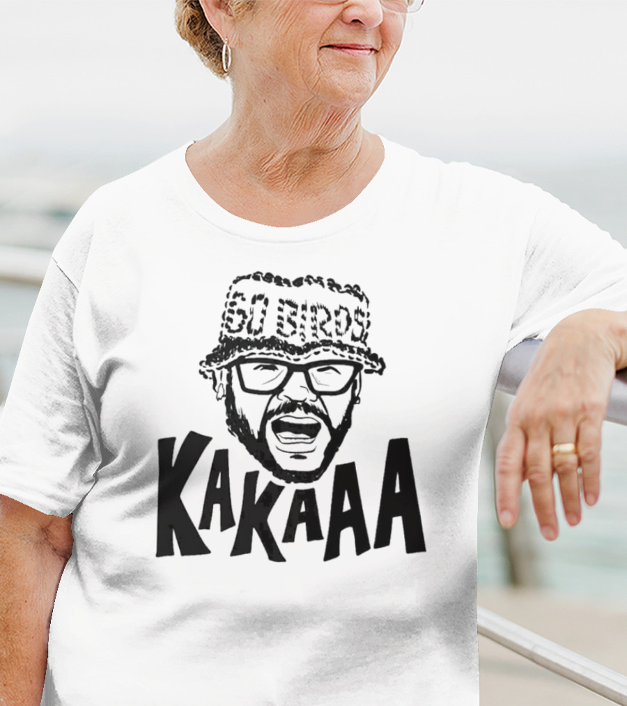 Go Birds KakaAAA T-Shirt