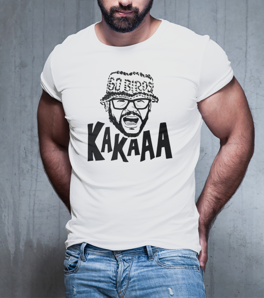 Go Birds KakaAAA T-Shirt