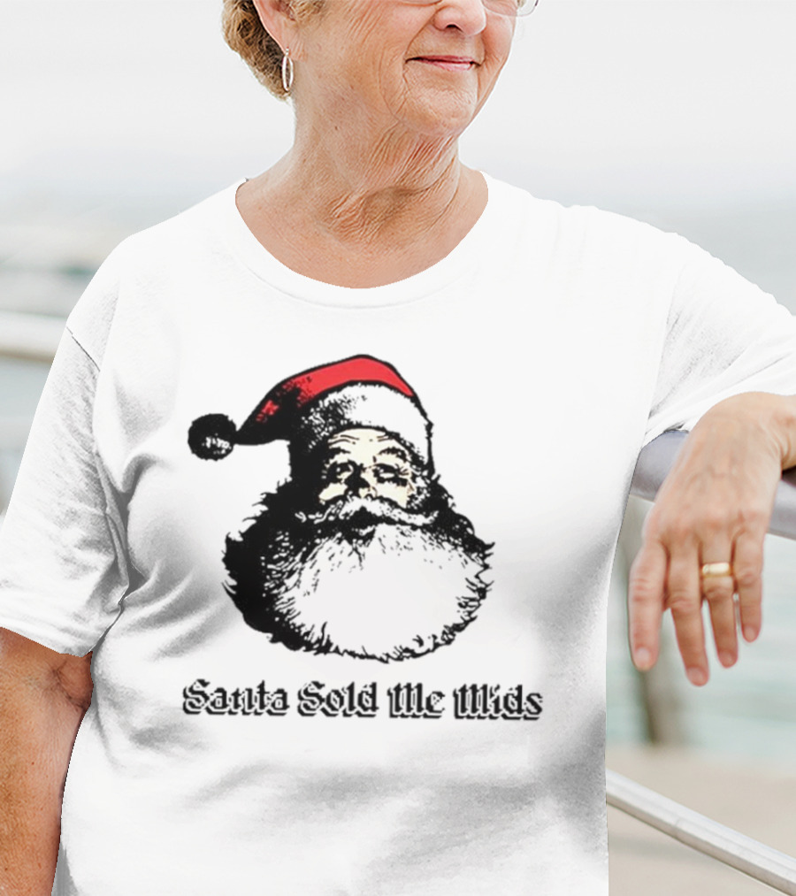 Santa Sold Me Mids Santa Claus Face Red Hat T-Shirt