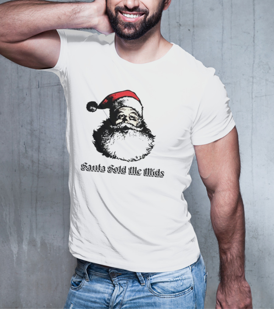 Santa Sold Me Mids Santa Claus Face Red Hat T-Shirt