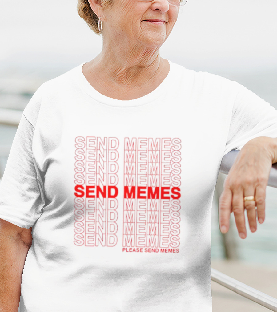 Send Memes Please Send Memes Bold Repeated Text T-Shirt