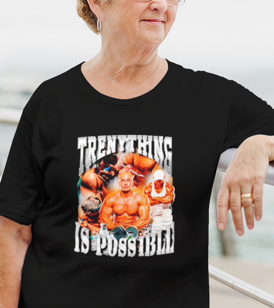 Trenything Is Possible Bodybuilding Motivation With Muscular T-Shirt