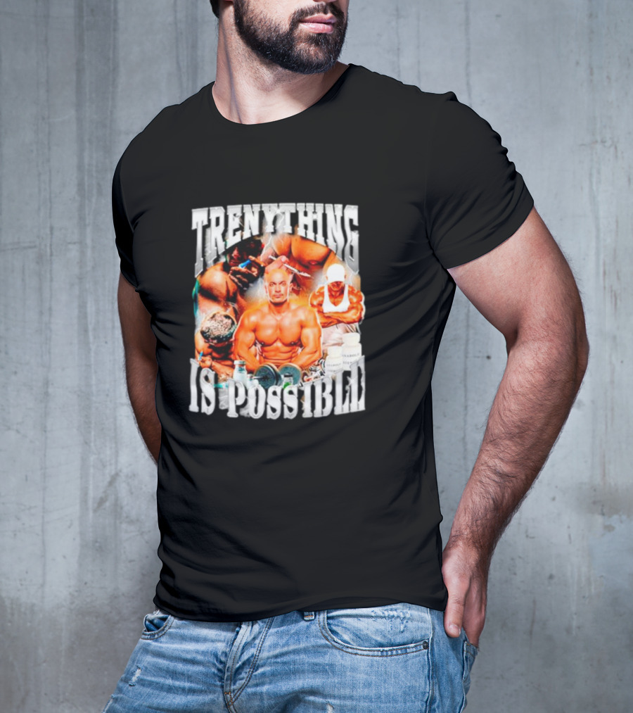 Trenything Is Possible Bodybuilding Motivation With Muscular T-Shirt