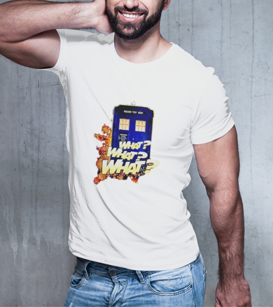 Police Public Call Box What What What TARDIS Doctor Who T-Shirt