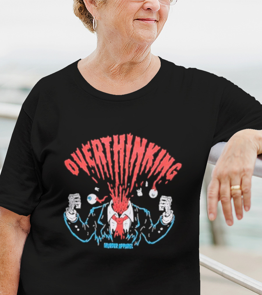 Overthinking Exploding Head Murder T-Shirt