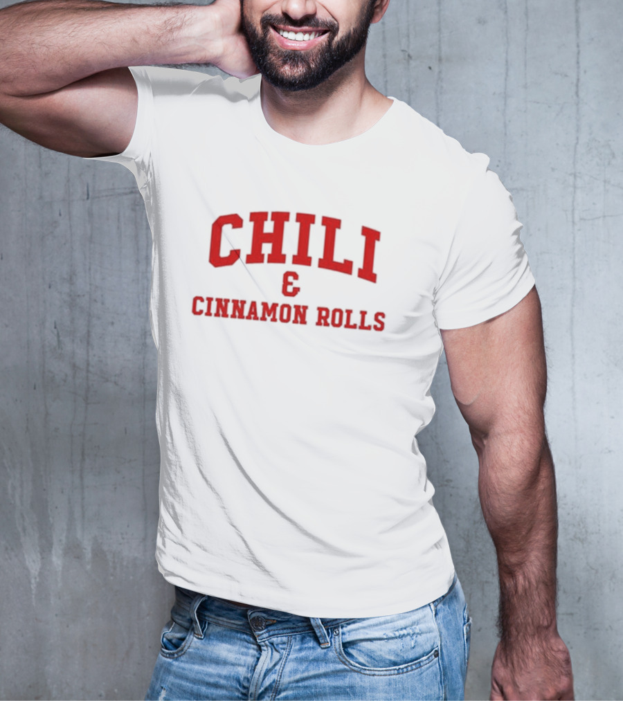 CHILI And CINNAMON ROLLS T-Shirt