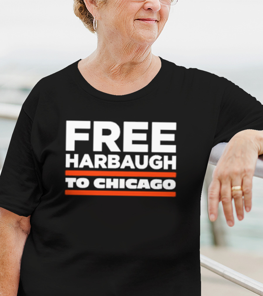 FREE HARBAUGH TO CHICAGO T-Shirt