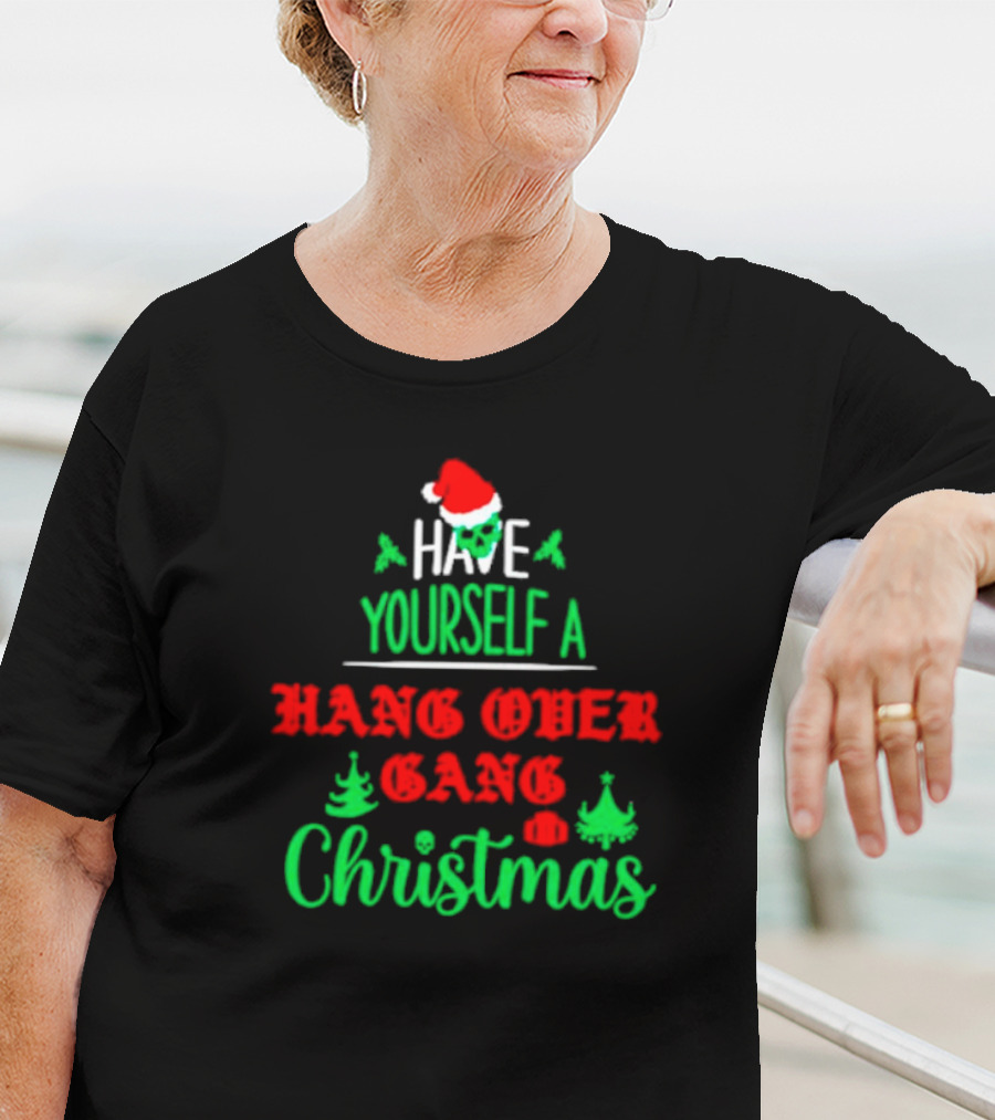 Have Yourself A Hang Over Gang Christmas Santa Skull Ugly Christmas T-Shirt