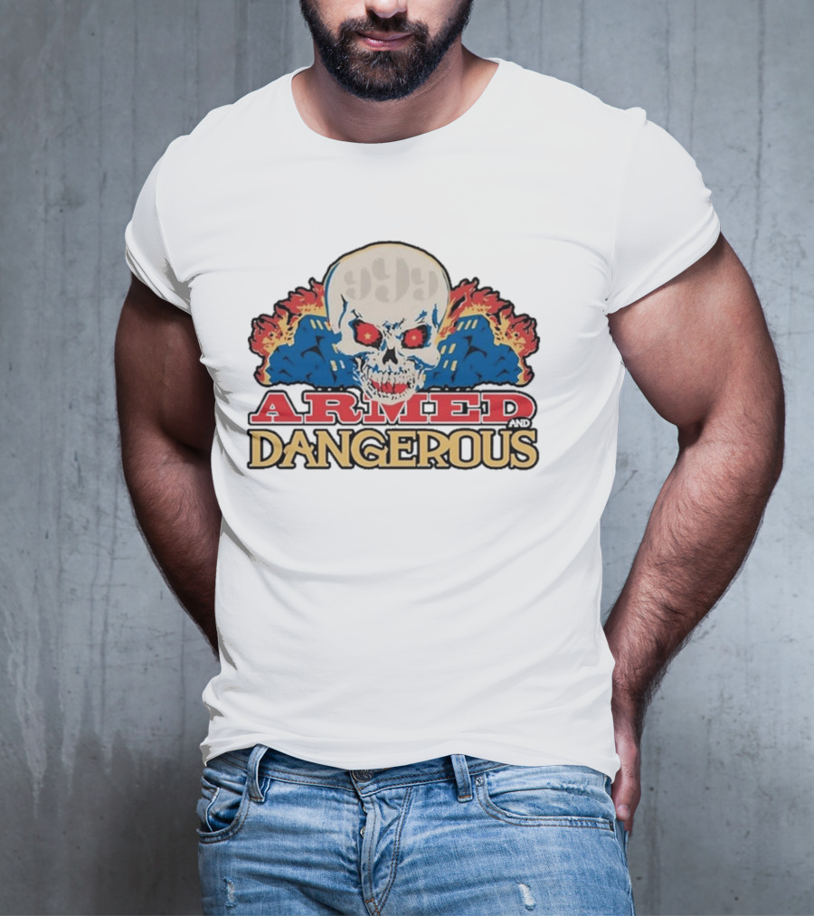 999 Club Armed And Dangerous Skull With Red Eyes And Flames T-Shirt