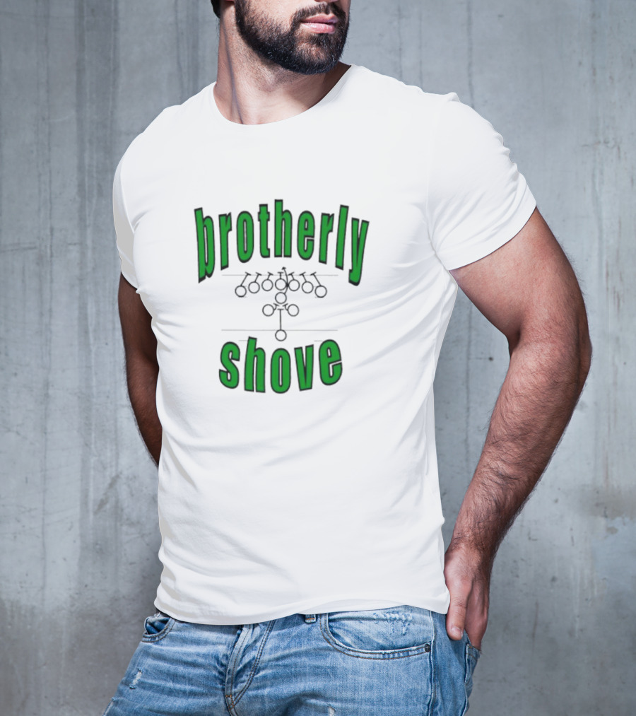 Brotherly Shove Football Formation Play T-Shirt