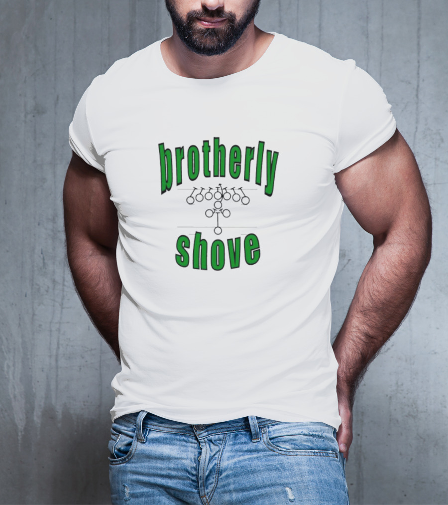 Brotherly Shove Football Formation Play T-Shirt