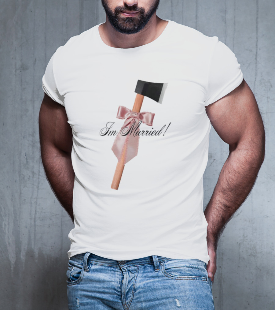I'm Married Hack Axe With Bow And Tie T-Shirt