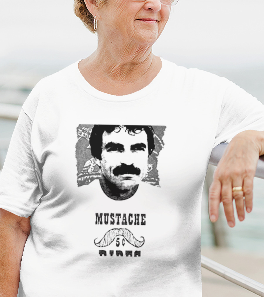 Mustache Rides 5 Cents Tom Selleck T-Shirt