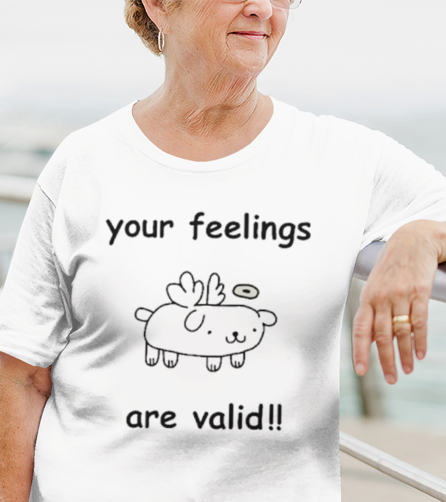 Your Feelings Are Valid Cute Angelic Puppy T-Shirt