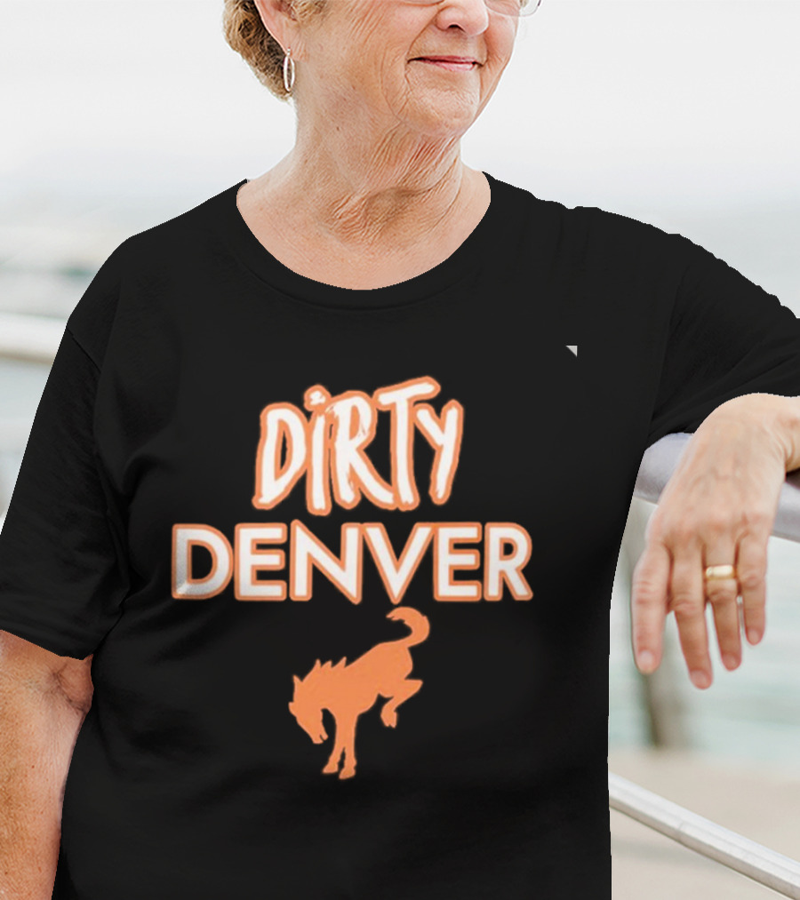 Dirty Denver Kicking Horse T-Shirt
