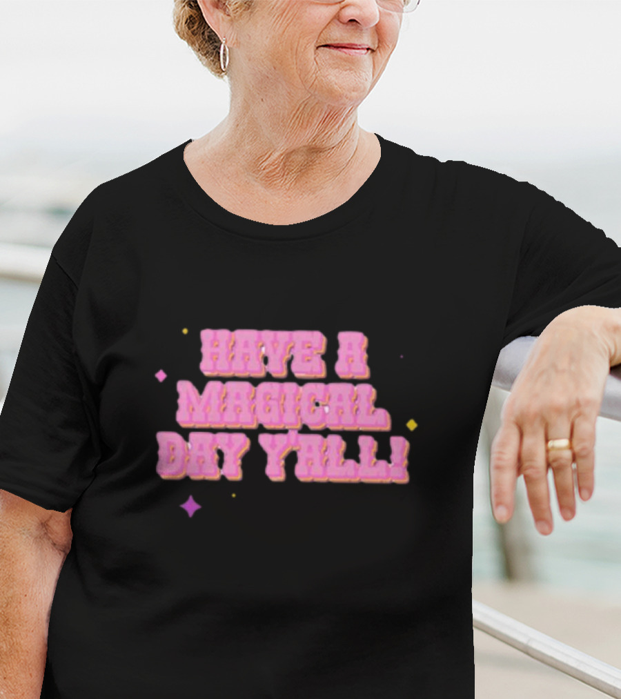 Have A Magical Day Y'all Pastel Pink Text With Colorful Stars T-Shirt