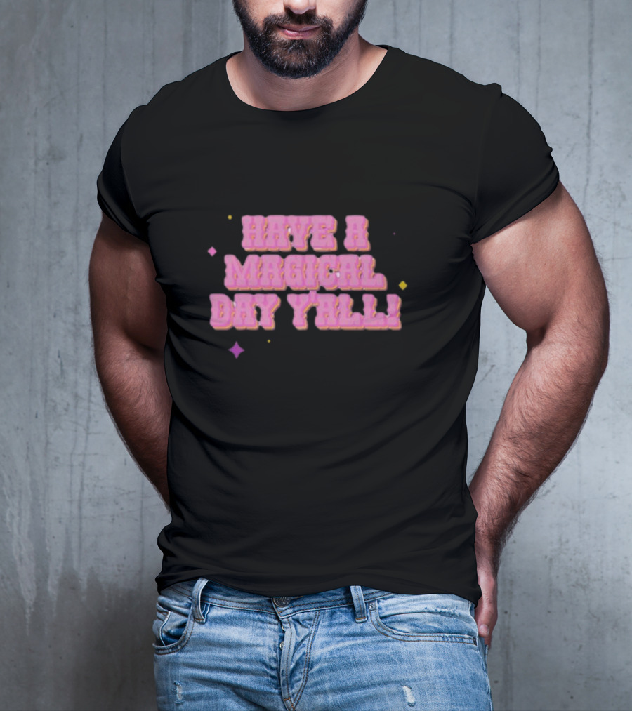 Have A Magical Day Y'all Pastel Pink Text With Colorful Stars T-Shirt