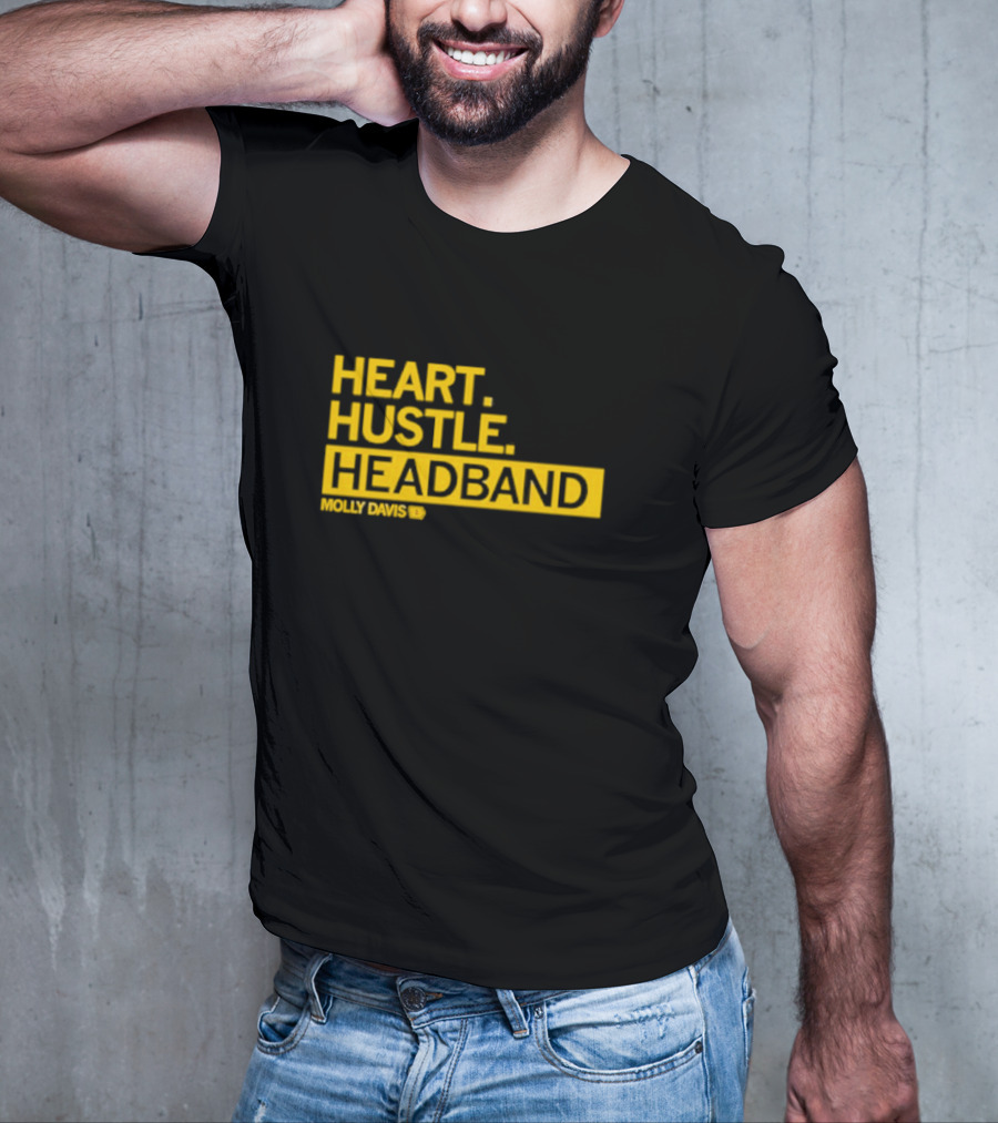 HEART HUSTLE HEADBAND MOLLY DAVIS T-Shirt