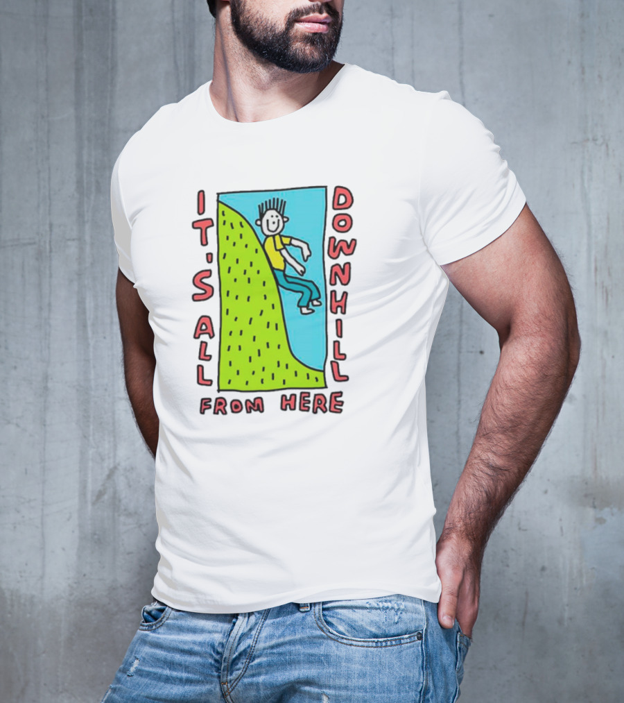 IT'S ALL DOWNHILL FROM HERE Cartoon Character Sliding Down Green Hill T-Shirt