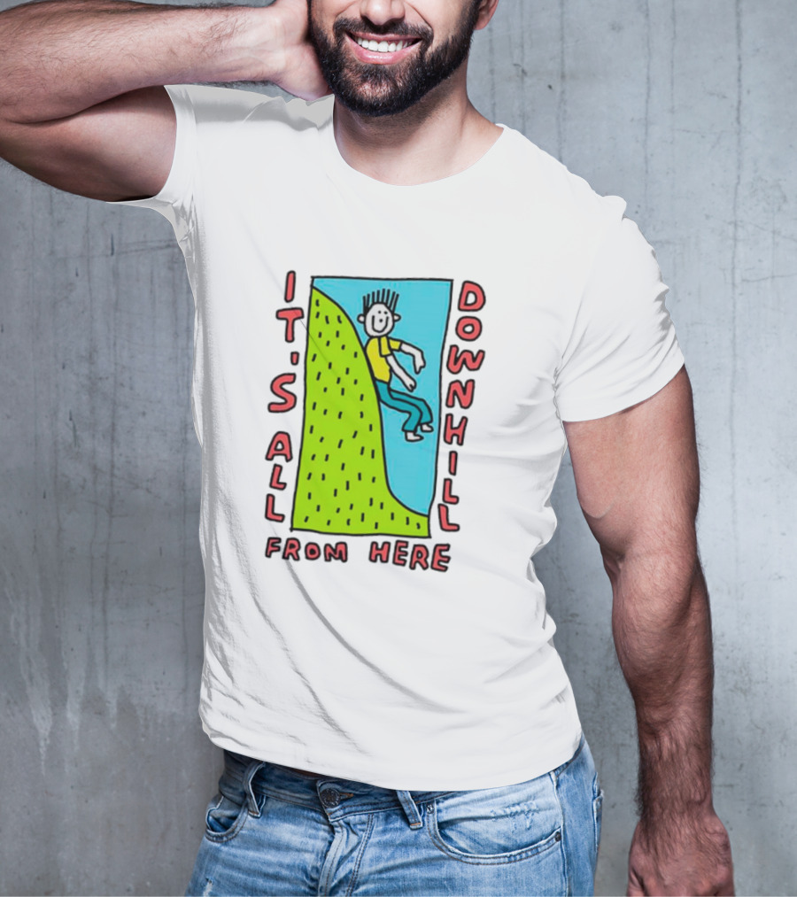 IT'S ALL DOWNHILL FROM HERE Cartoon Character Sliding Down Green Hill T-Shirt