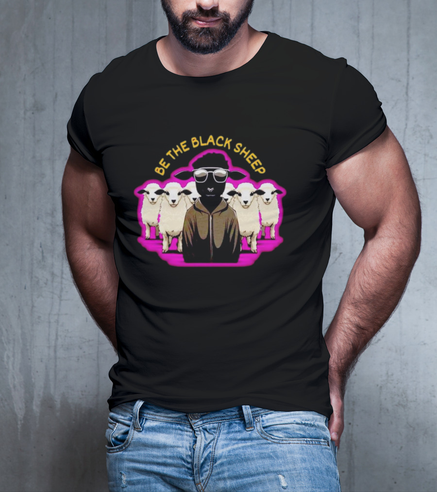 BE THE BLACK SHEEP Cool Black Sheep With Sunglasses Standing Out In A Flock T-Shirt