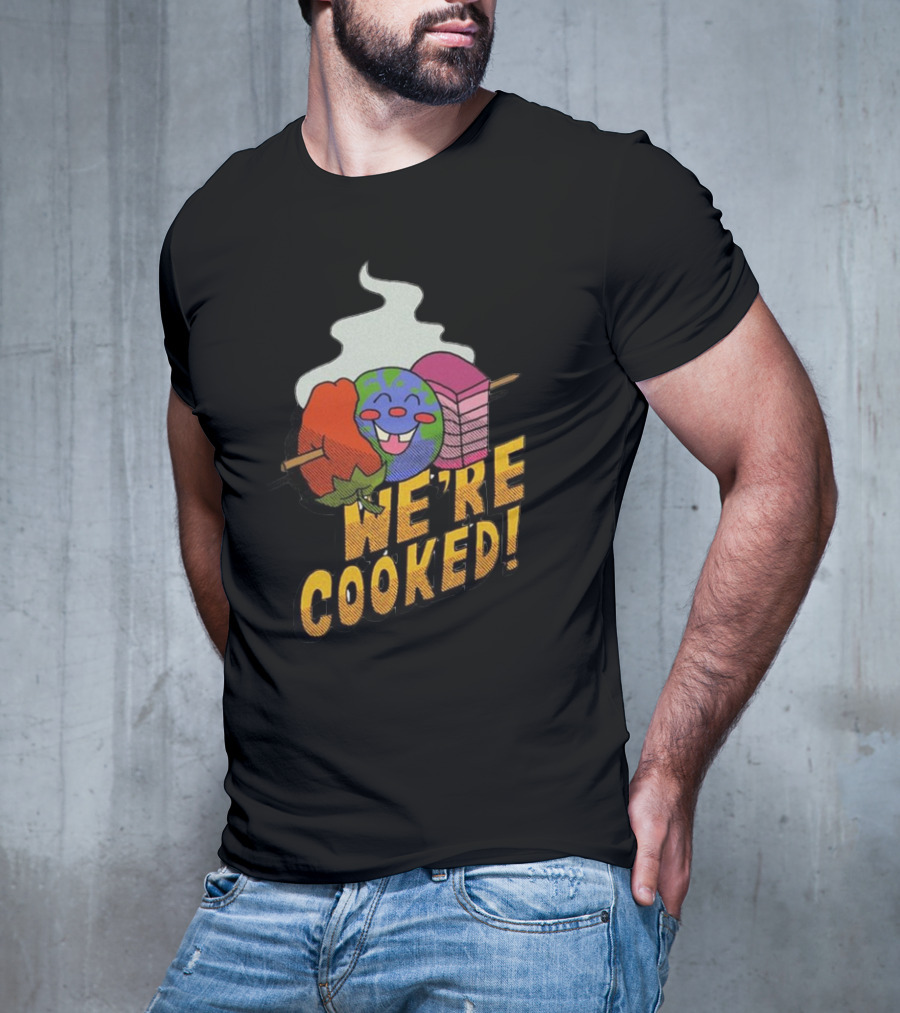 We're Cooked Earth Emoji Skewered BBQ Funny T-Shirt