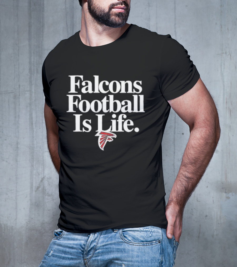 Falcons Football Is Life Falcons T-Shirt