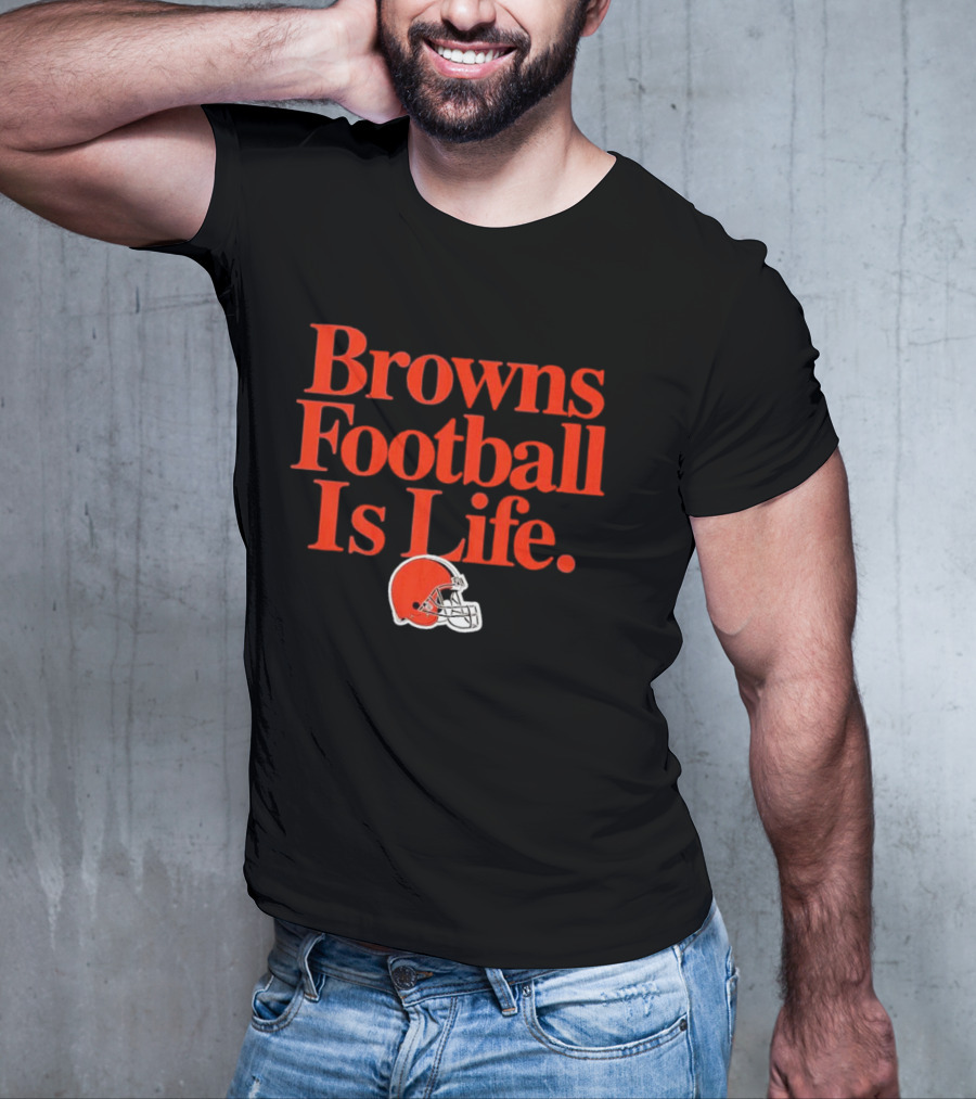 Browns Football Is Life Cleveland Browns Helmet T-Shirt