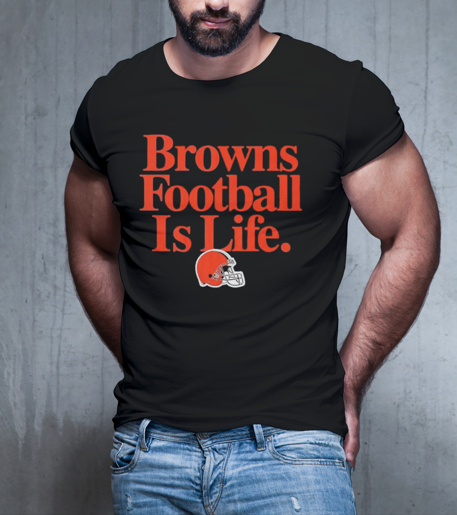 Browns Football Is Life Cleveland Browns Helmet T-Shirt