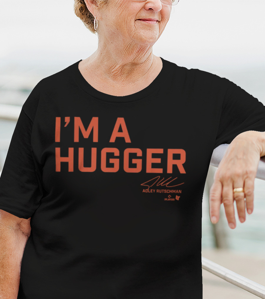 I'm A Hugger Adley Rutschman MLBPA Baltimore T-Shirt