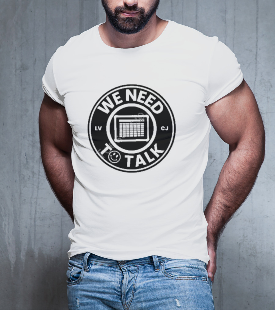 Lilly’s Voice Inc Exclusive We Need To Talk Calendar LV CJ T-Shirt