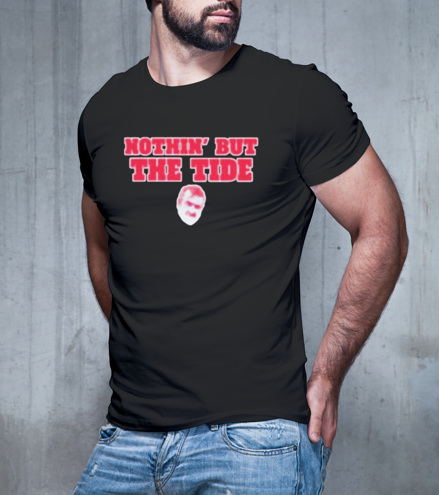 Nothin’ But The Tide Rolltidewillie Bama Fever T-Shirt