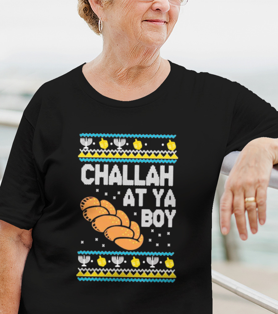 Challah At Ya Boy Hanukkah Ugly Sweater Style With Menorah And Dreidel T-Shirt