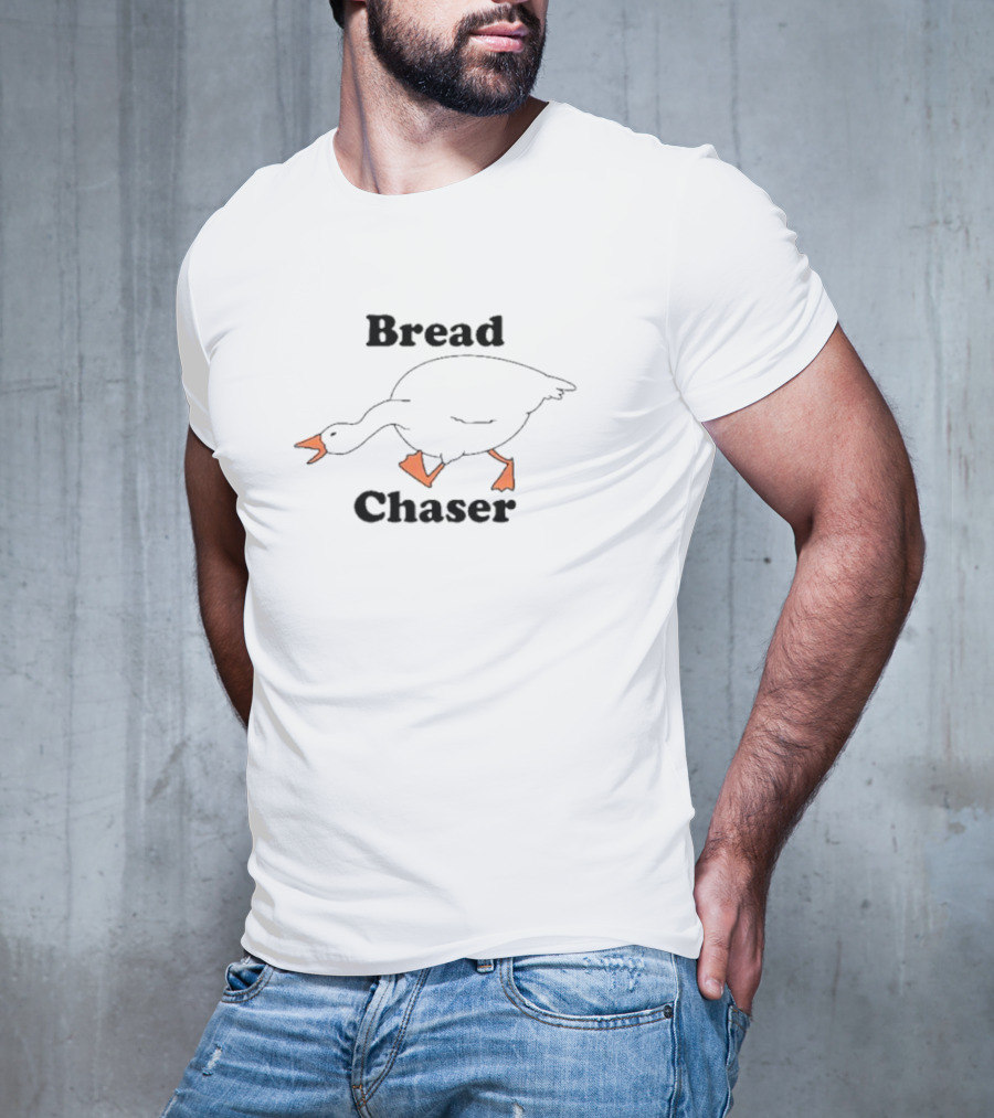 Bread Chaser Goose T-Shirt
