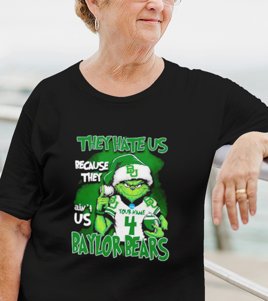 Grinch Santa Baylor Bears Football They Hate Us Because They Ain’t Us Custom Your Name And Number T-Shirt