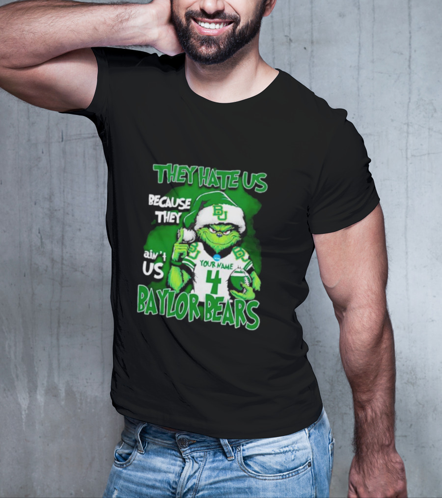 Grinch Santa Baylor Bears Football They Hate Us Because They Ain’t Us Custom Your Name And Number T-Shirt