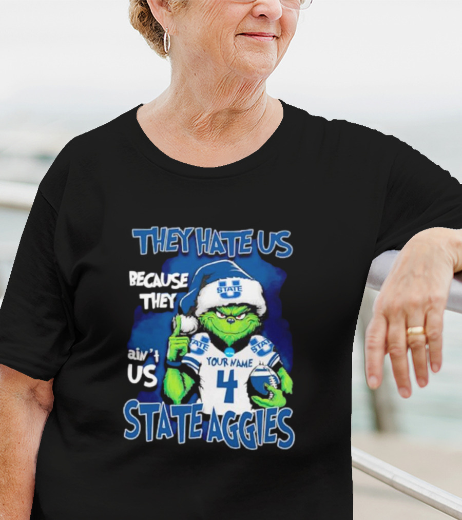 They Hate Us Because They Ain't Us Grinch Santa Utah State Aggies Your Name Custom Number T-Shirt
