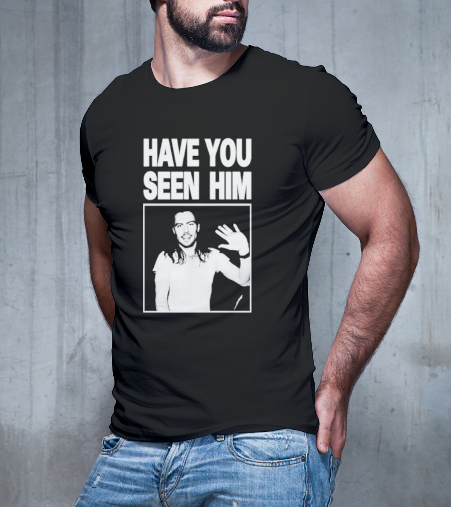 Have You Seen Him Andrew W.K. Wave T-Shirt
