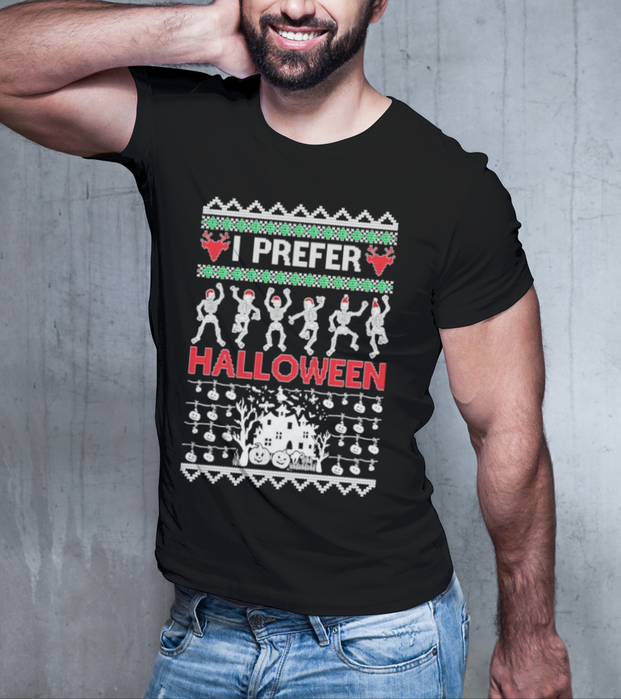 I Prefer Halloween Dancing Skeletons Ugly T-Shirt