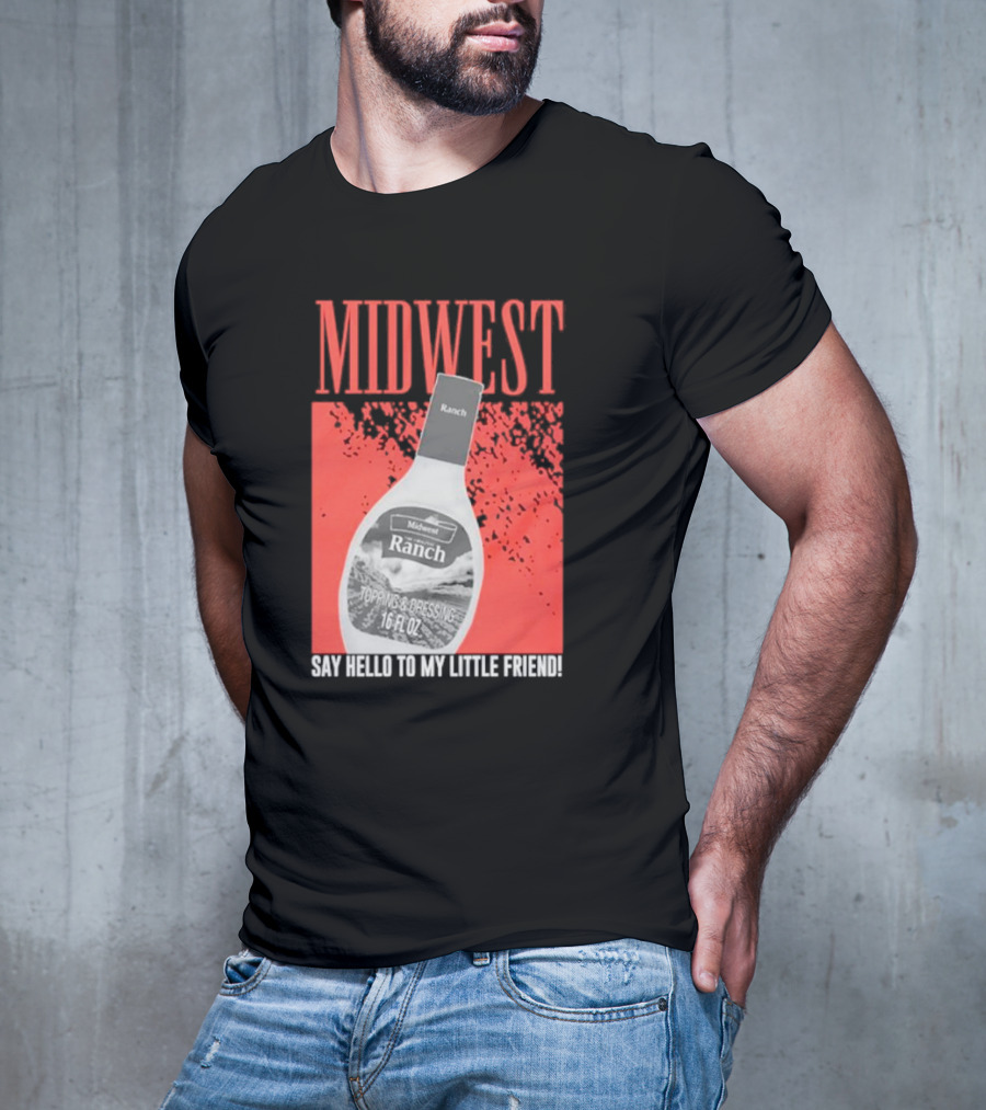 Midwest Ranch Say Hello To My Little Friend 16 Fl Oz T-Shirt